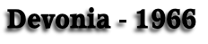Devonia - 1966
